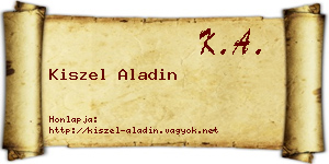 Kiszel Aladin névjegykártya
